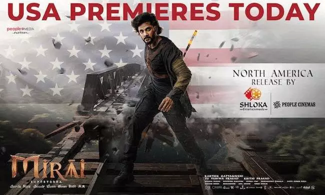 Teja Sajja Starrer Mirai USA Premieres Today