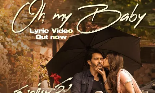 ఓ మై బేబీ ఫుల్ సాంగ్.. మహేష్ బుగ్గలే టార్గెట్