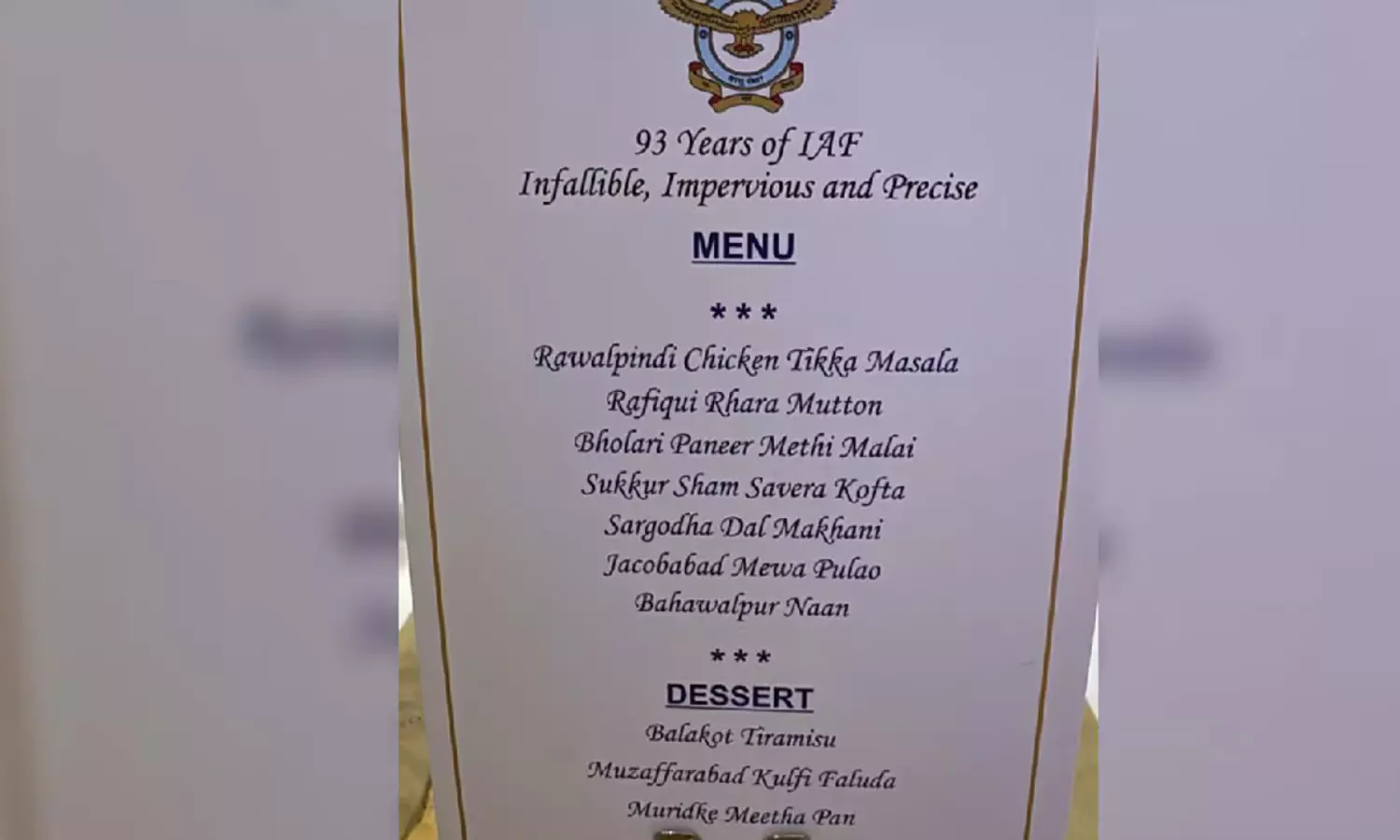 రావల్పిండి చికెన్ టిక్కా.. ముజఫరాబాద్ కుల్ఫీ ఫలూదా.. ఎయిర్ ఫోర్సు డే డిన్నర్ మెనూ వైరల్ రావల్పిండి చికెన్ టిక్కా.. ముజఫరాబాద్ కుల్ఫీ ఫలూదా.. ఎయిర్ ఫోర్సు డే డిన్నర్ మెనూ వైరల్