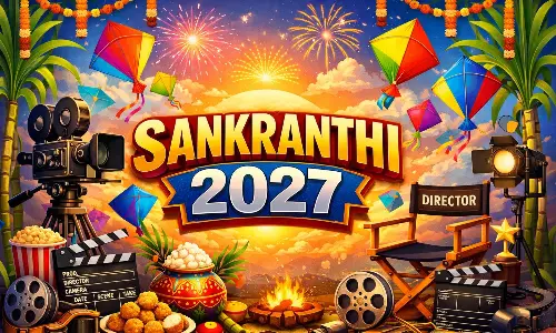 2027 సంక్రాంతి మామూలుగా ఉండ‌దు!