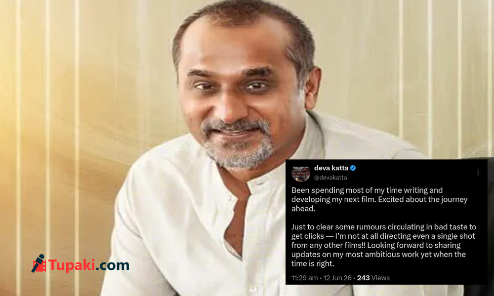 Deva Katta Clarifies Rumours, Says He Is Fully Focused on His Next Film