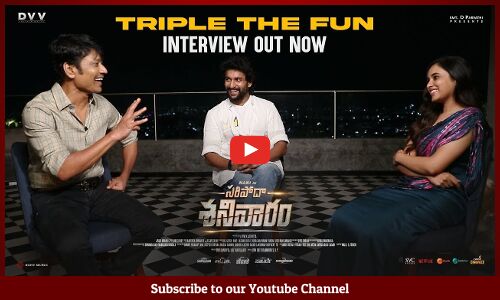 TRIPLE THE FUN SARIPODHAA SANIVAARAM Team | Priyanka Mohan | Natural Star Nani And SJ Suryah