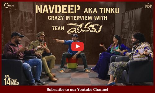 Navdeep Crazy Chit - Chat with Team Yevam | Chandini Chowdary | Vasishta | Bharat |Prakash Dantuluri