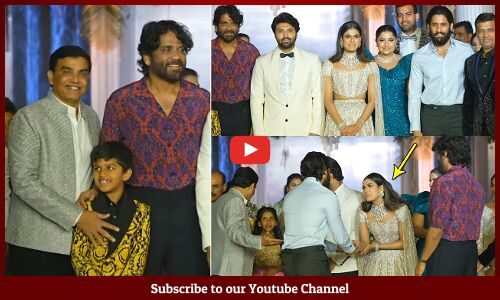 Nagarjuna And Naga Chaitanya Attends Ashish & Advitha Wedding Reception | Dil Raju | Tupaki