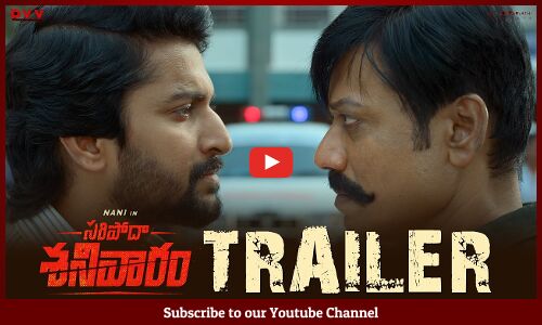 Saripodhaa Sanivaaram Trailer | Natural Star Nani | Priyanka Mohan | SJ Surya | DDVV Danayya