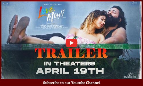 Love Mouli Movie Official Trailer | Navdeep | Pankhuri Gidwani | @TupakiOfficial