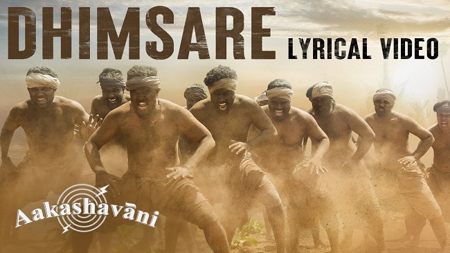 Lyrical song from Aakashavaani, Dhimsare dropped